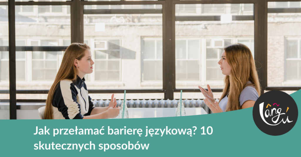 jak przełamać barierę językową